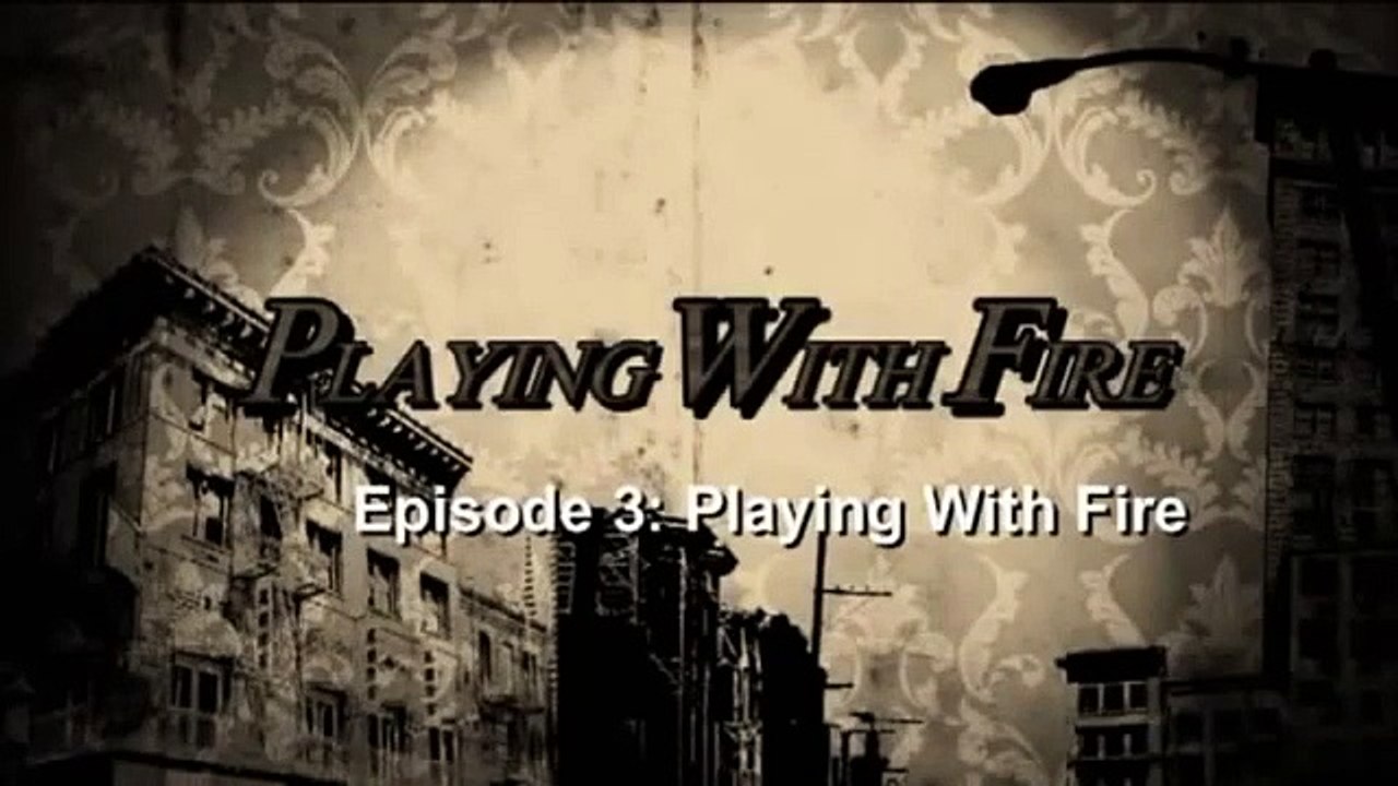 Playing with Fire - S1 Ep3