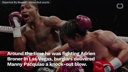 Manny Pacquiao Gets KO'd By Burglars While He Was Busy Beating Up Adrien Broner
