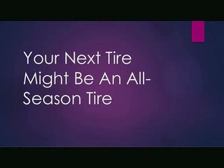 Your Next Tire Might Be An All-Season Tire