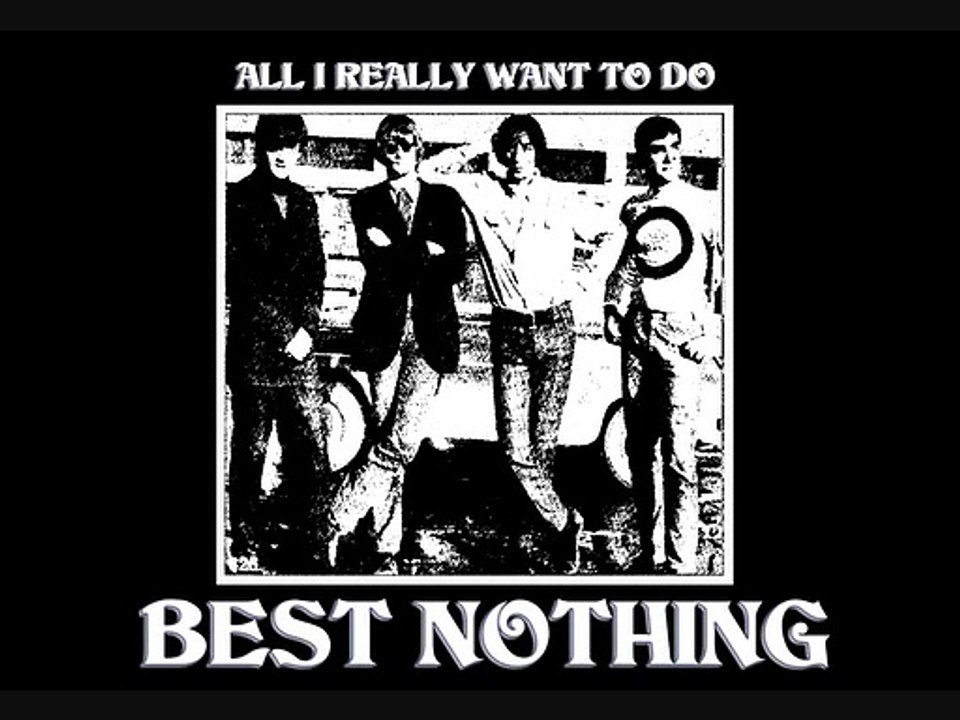 BEST NOTHING - All I Really Want To Do (1968)