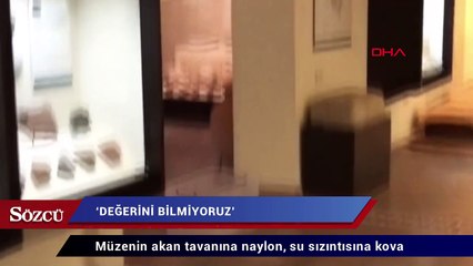 5 bin yıllık eserlerin sergilendiği müzede kova ve naylon şaşkınlığı