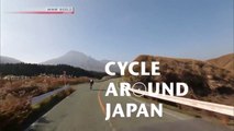 CYCLE AROUND JAPAN; Kumamoto - Discovering a Land of Volcanoes