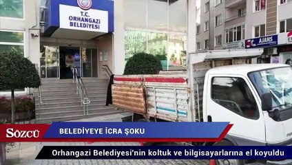 Orhangazi Belediyesi'ne icra şoku