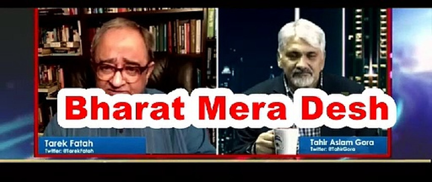 Pak Media - Tahir Gora and Tarek Fatah