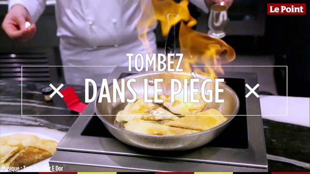 Tombez dans le Piège #60 : les crêpes flambées
