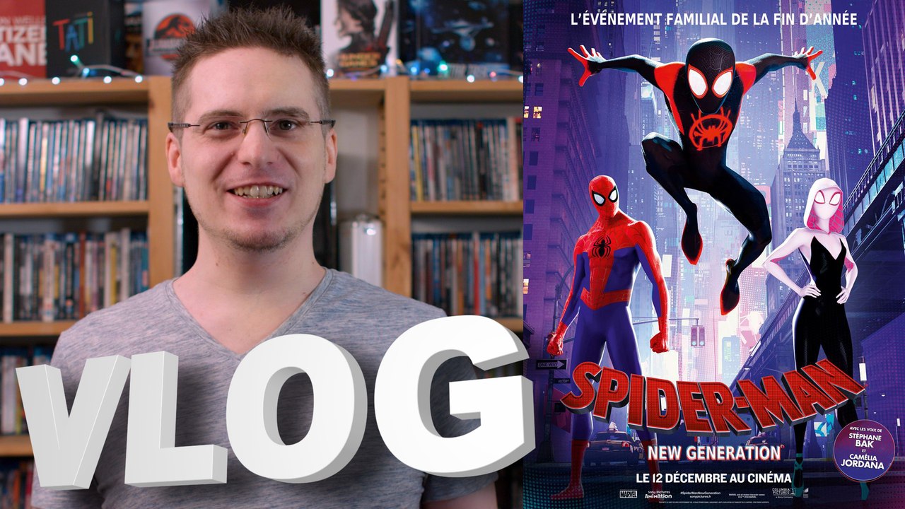 Vlog #581 - Spider-man : New Generation
