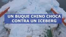 Un buque chino choca contra un iceberg en la Antártida