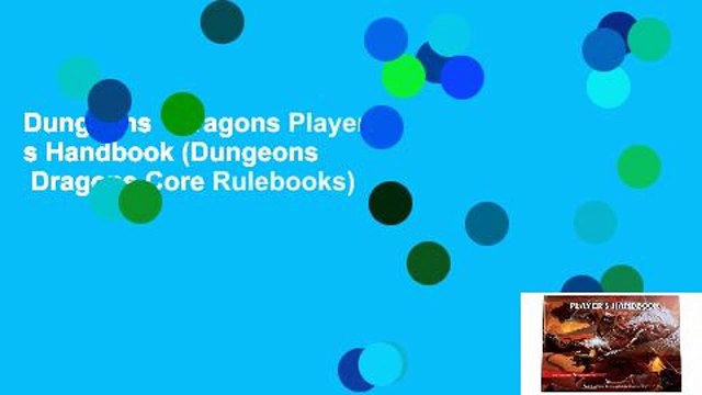Dungeons Dragons Player s Handbook (Dungeons Dragons Core Rulebooks)