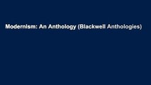 Modernism: An Anthology (Blackwell Anthologies)