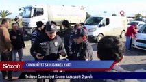 Trabzon Cumhuriyet Savcısı kaza yaptı 2 yaralı