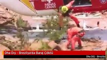 Dha Dış - Brezilya'da Baraj Çöktü