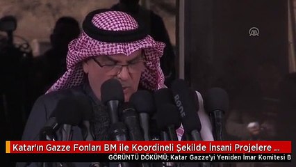 Katar'ın Gazze Fonları BM ile Koordineli Şekilde İnsani Projelere Harcanacak