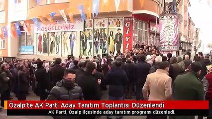Özalp'te AK Parti Aday Tanıtım Toplantısı Düzenlendi