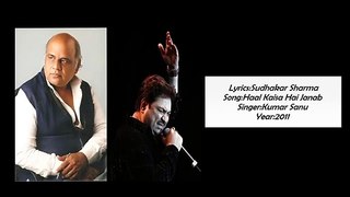 Sudhakar Sharma - Song - Haal Kaisa Hai Janab | Singer - Kumar Sanu