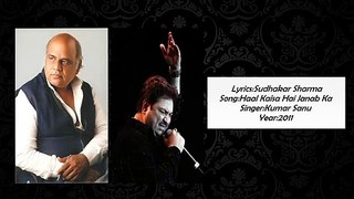 Sudhakar Sharma - Song - Haal Kaisa Hai Janab Ka | Singer - Kumar Sanu