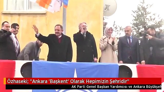 Özhaseki: Ankara 'Başkent' Olarak Hepimizin Şehridir
