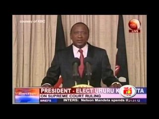 President-elect Kenyatta's address after Supreme Court ruling
