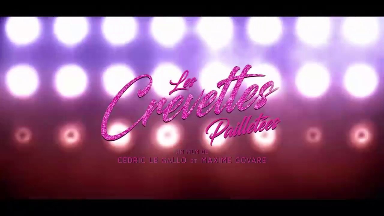 Les Crevettes Pailletées -  Bande-annonce VF