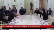 Erdoğan-Putin Görüşmesi - Heyetler Arası Toplantı (2)