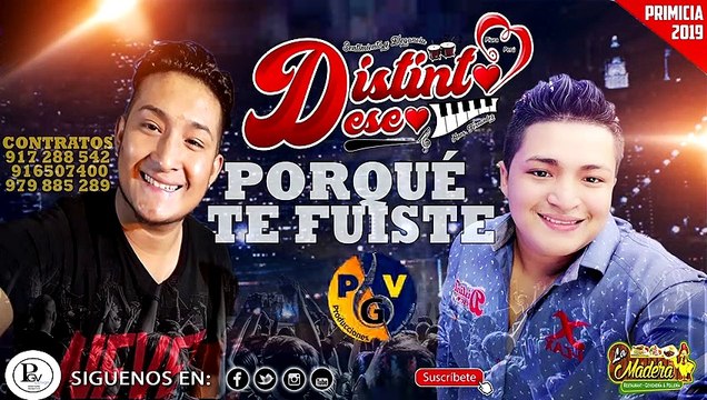 #DISTINTO DESEO ✔✔#PORQUÉ TE FUISTE [PRIMICIA ENERO 2019] PGV PRODUCCIONES EL PORTAL DE LOS EXITOS✔✔