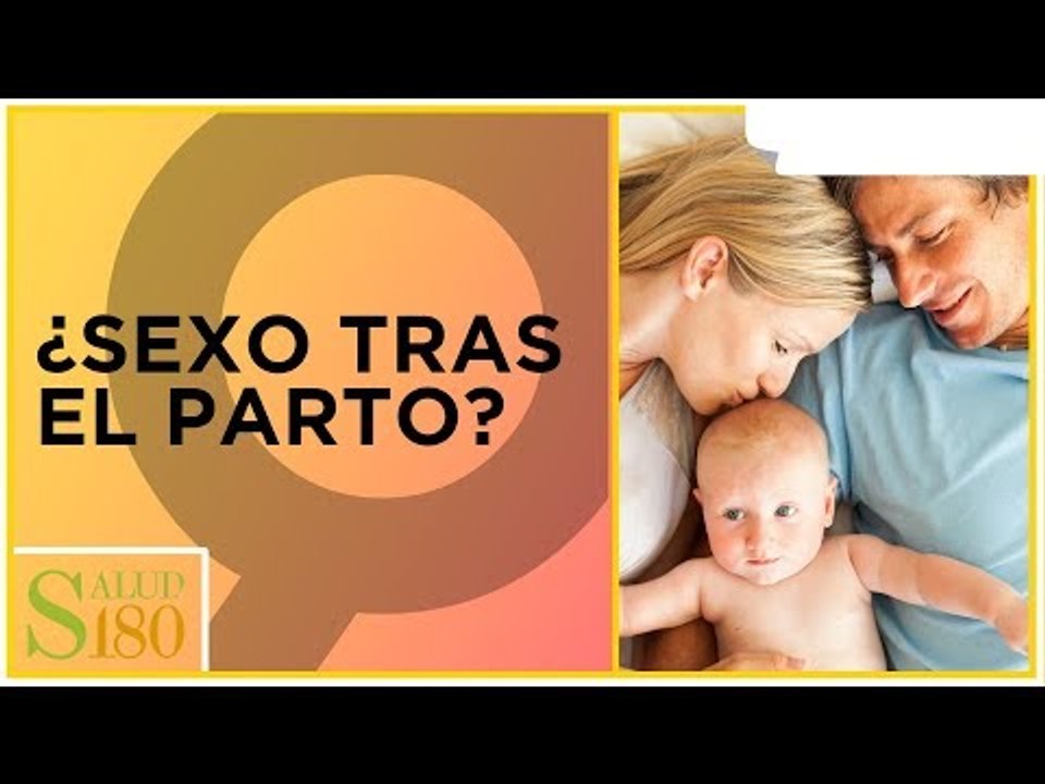 Sexo despues de un parto natural | Salud180