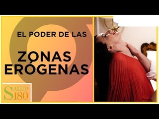 El poder de las zonas erógenas | Salud180