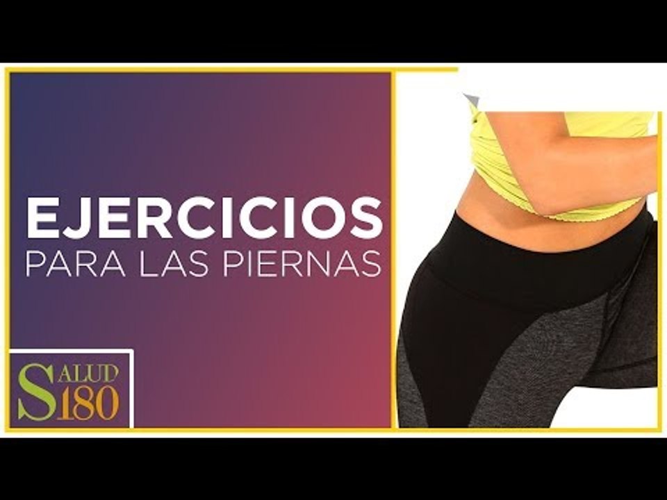 Ejercicios para unas piernas sexys | Salud180