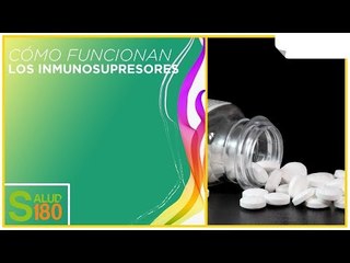 Efectos secundarios de los inmunosupresores | Salud 180