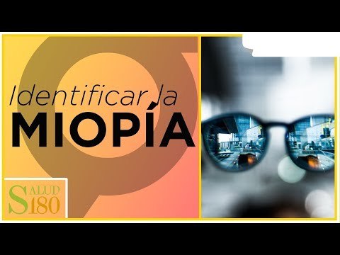 ¿Cómo se puede identificar la miopía? | Salud180