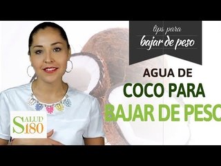 Baja de peso tomando agua de coco | Salud180