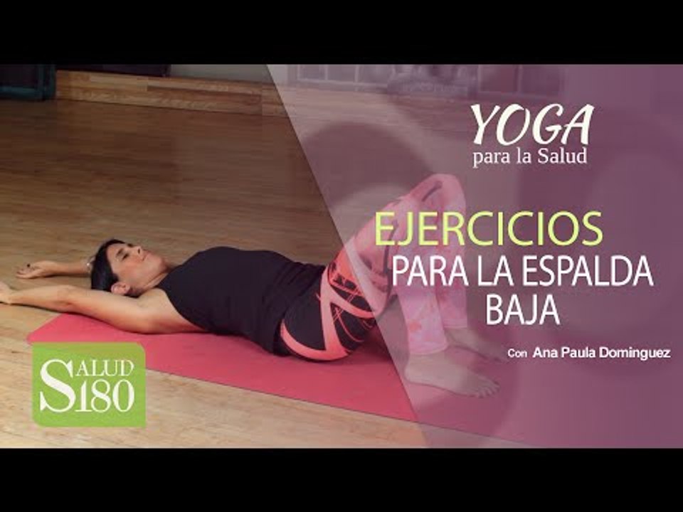 Ejercicios para la espalda baja o zona lumbar | Salud 180
