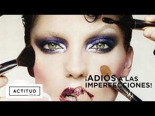 Cómo corregir imperfecciones con maquillaje | ActitudFEM