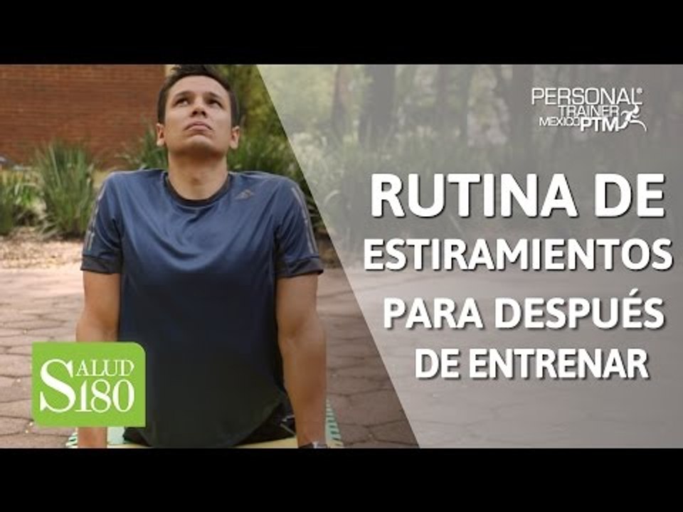Estiramientos para después de entrenar | Salud 180