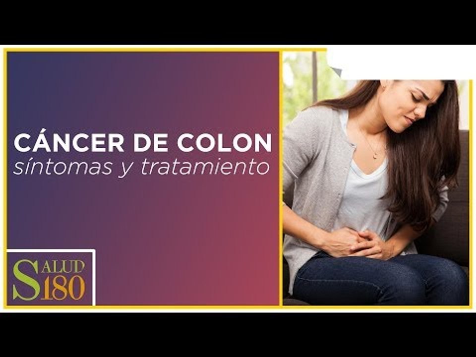 ¿Cuáles son los principales síntomas del cáncer de colon? | Salud180