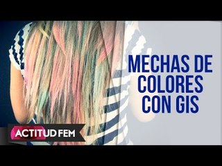 ¡Pinta tu cabello usando gises de colores! | ActitudFEM