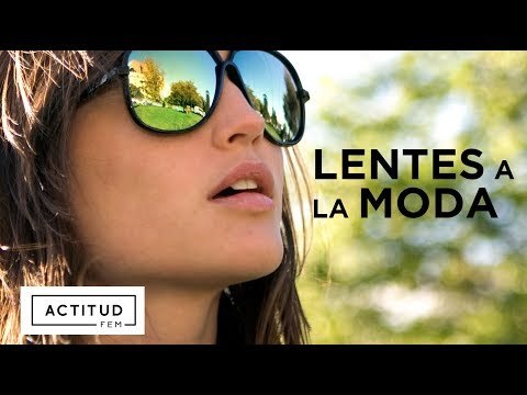 ¡La moda más chic en lentes! | ActitudFEM