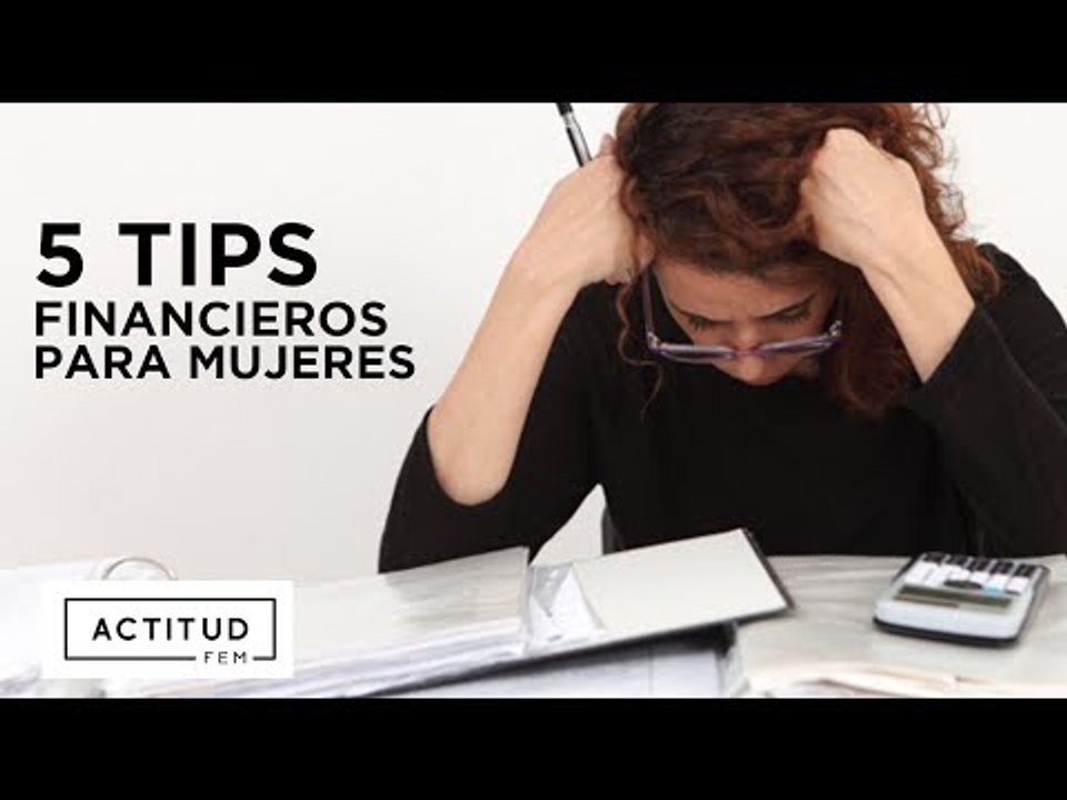 5 tips financieros para mujeres | ActitudFEM