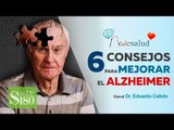 6 consejos para mejorar el Alzheimer | Salud180