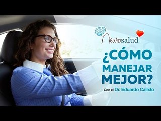 ¿Qué hacer para manejar mejor? | Salud 180