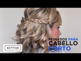 Peinados fáciles para chicas con cabello corto | ActitudFEM