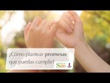 ¿Cómo planear promesas que puedas cumplir? | Reflexiona | Salud180