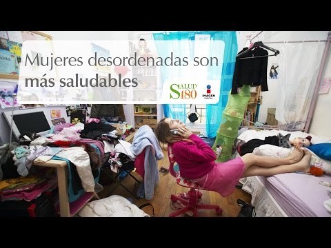 Mujeres desordenadas son más saludables | Cortos por Salud180