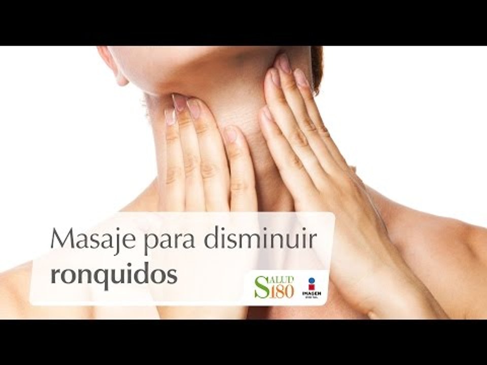 Masaje para disminuir ronquidos | Relájate | Sa...