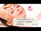 Reflexología en la cara para quitar dolores | Relájate | Cortos por Salud180