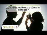 ¿Qué es maltrato? | #Reflexiona con Nora | Salud180