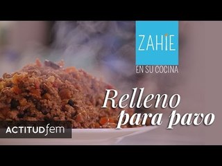 Cómo preparo el relleno para el pavo | ActitudFEM