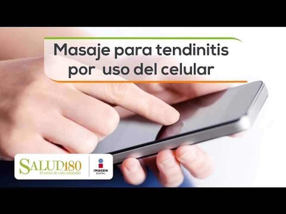 Masaje para tendinitis por uso excesivo del celular | #Relájate | Salud180