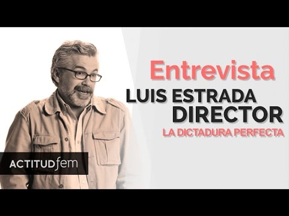 Entrevista a Luis Estrada | Los inicios