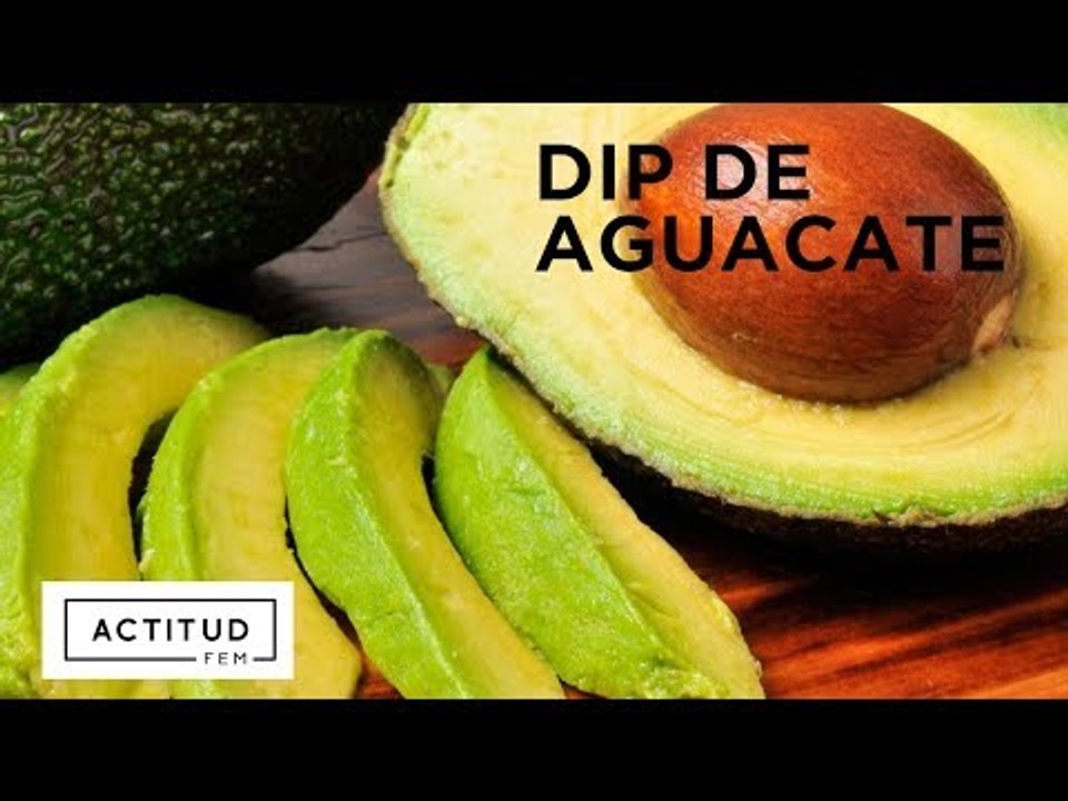 Dip de aguacate | ActitudFEM