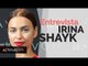 Descubre los secretos más íntimos de Irina Shayk | ActitudFEM